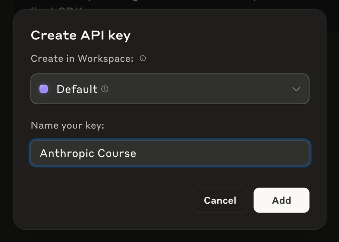 Окно Create API key: workspace Default, имя Anthropic Course, кнопки Cancel и Add.